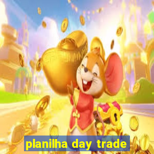 planilha day trade